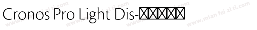 Cronos Pro Light Dis字体转换